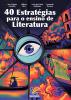 Capa  40 Estratégias para o ensino de Literatura 