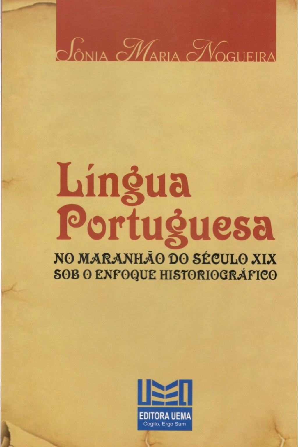 Língua Portuguesa no Maranhão do século XIX sob o enfoque historiográfico