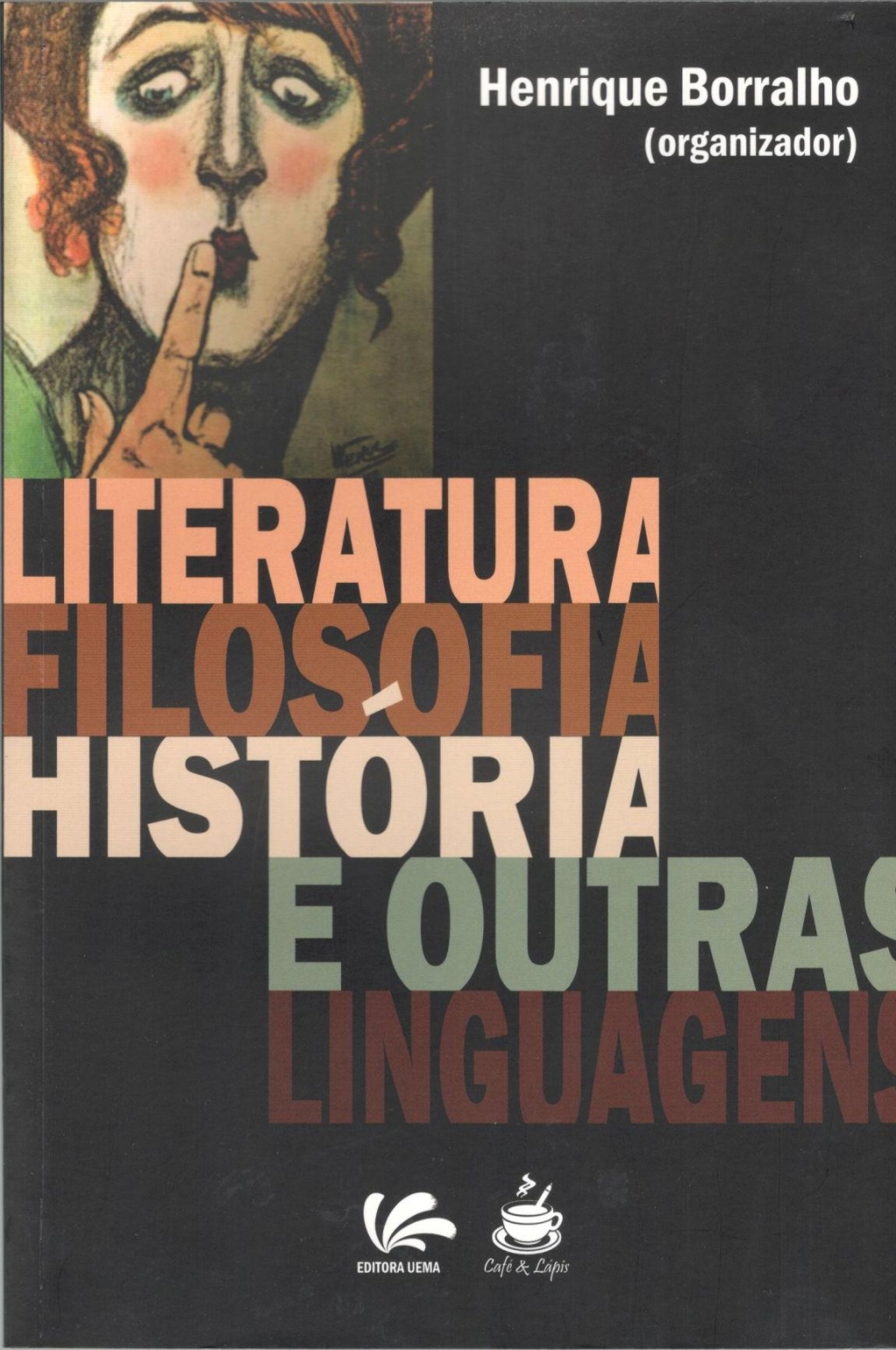 Literatura filosofia história e outras linguagens (Esgotado)