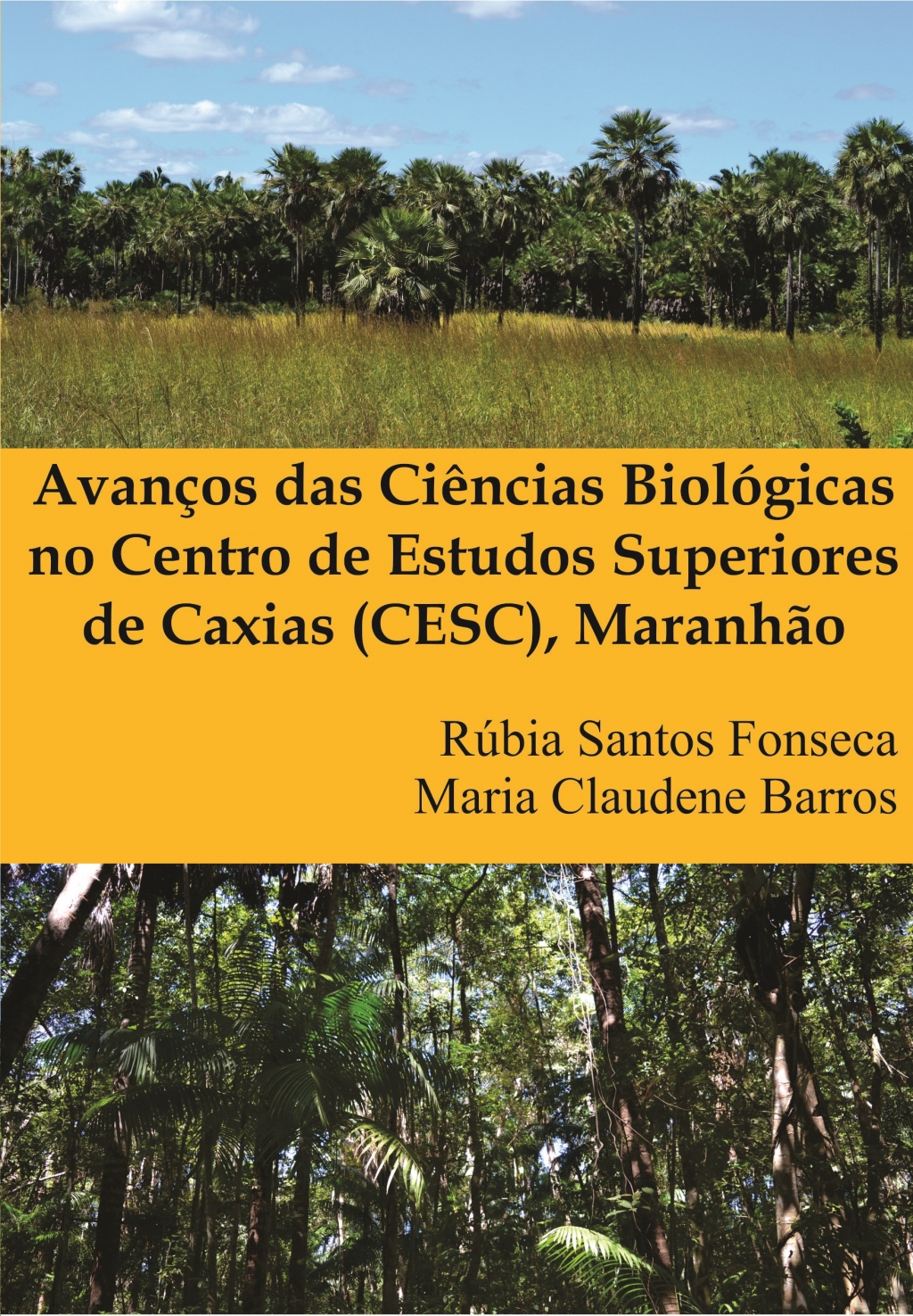 AVANÇOS DAS CIÊNCIAS BIOLÓGICAS NO CENTRO DE ESTUDOS SUPERIORES DE CAXIAS (CESC), MARANHÃO