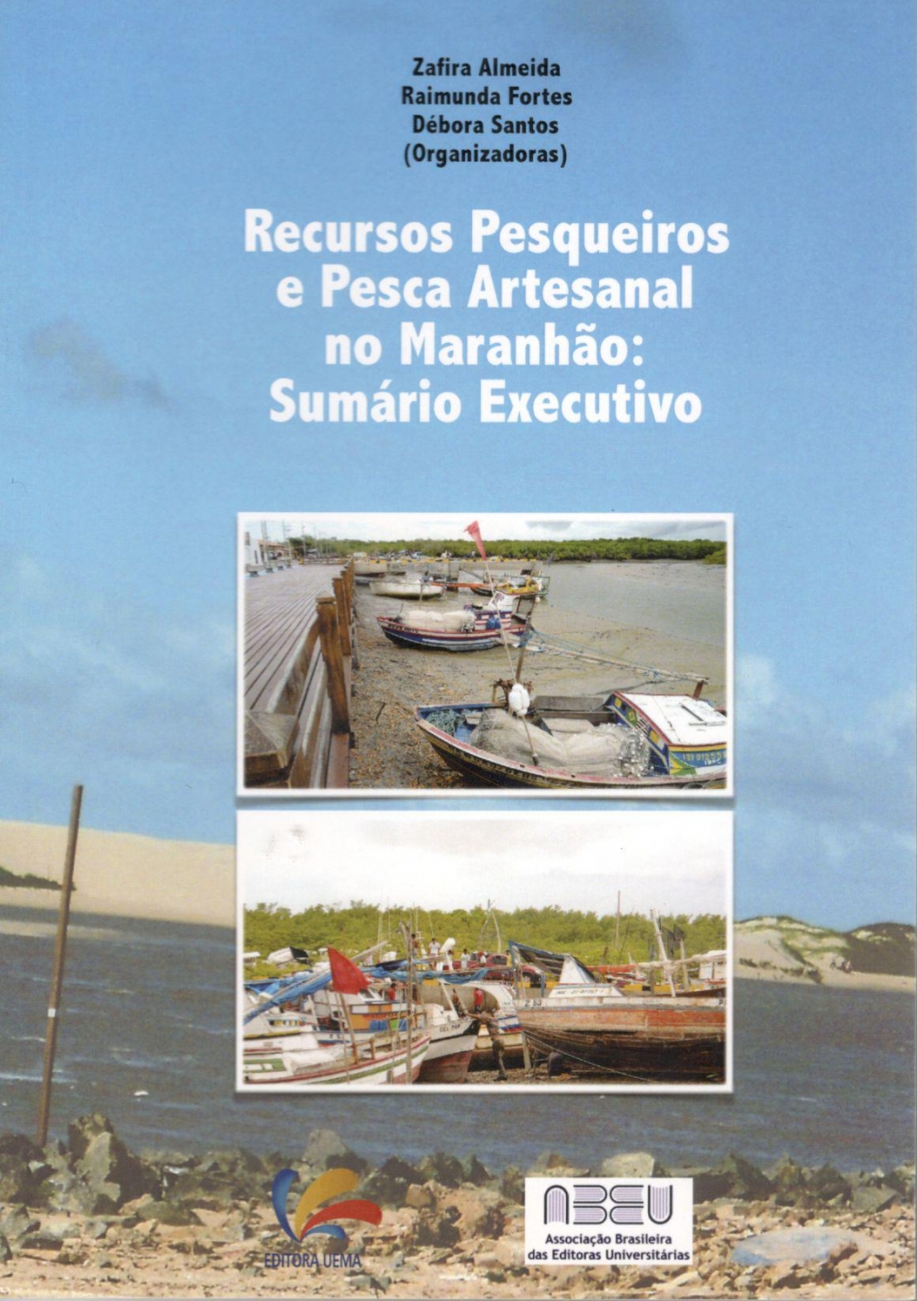 Recursos Pesqueiros e Pesca Artesanal no Maranhão: Sumário Executivo