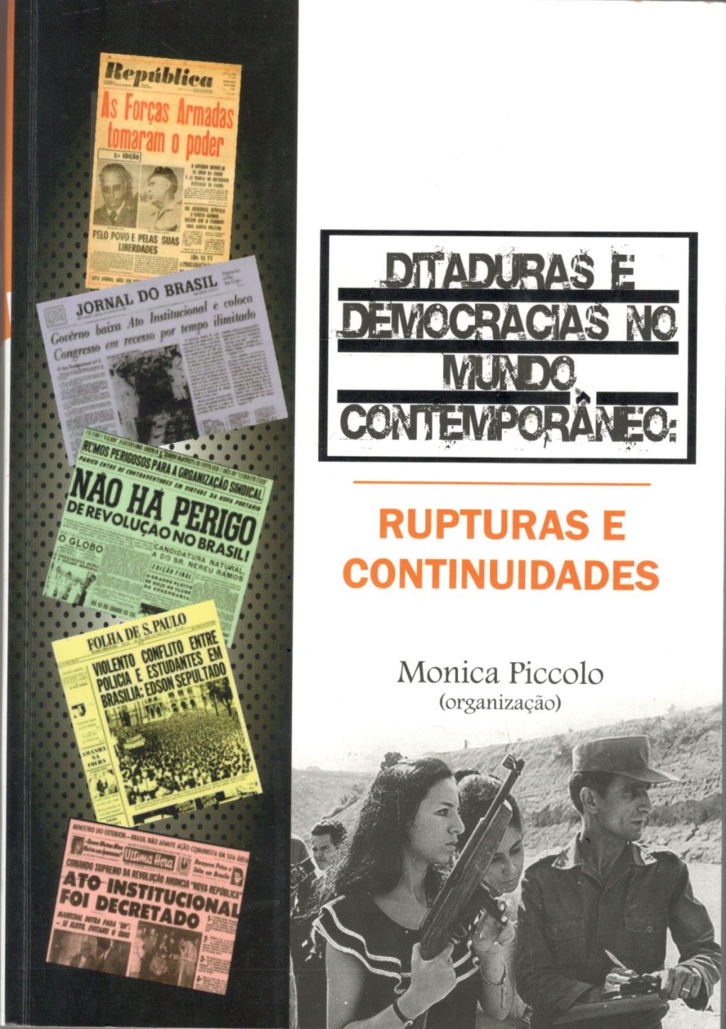 DITADURAS E DEMOCRACIAS NO MUNDO CONTEMPORÂNEO: RUPTURAS E CONTINUIDADES
