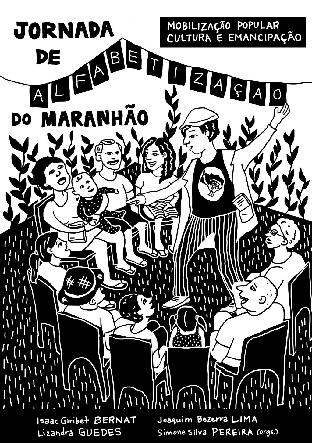 Jornada de Alfabetização do Maranhão: Mobilização Popular, Cultura e Emancipação (DISPONÍVEL PARA DOWNLOAD)