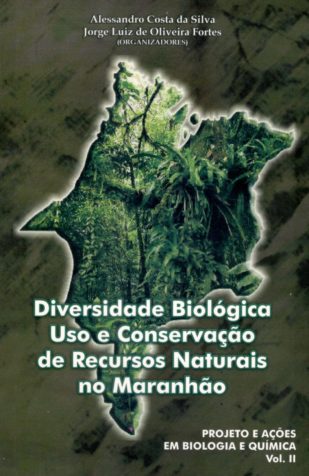 Diversidade Biológica, Uso e conservação de Recursos Naturais no Maranhão (ESGOTADO)