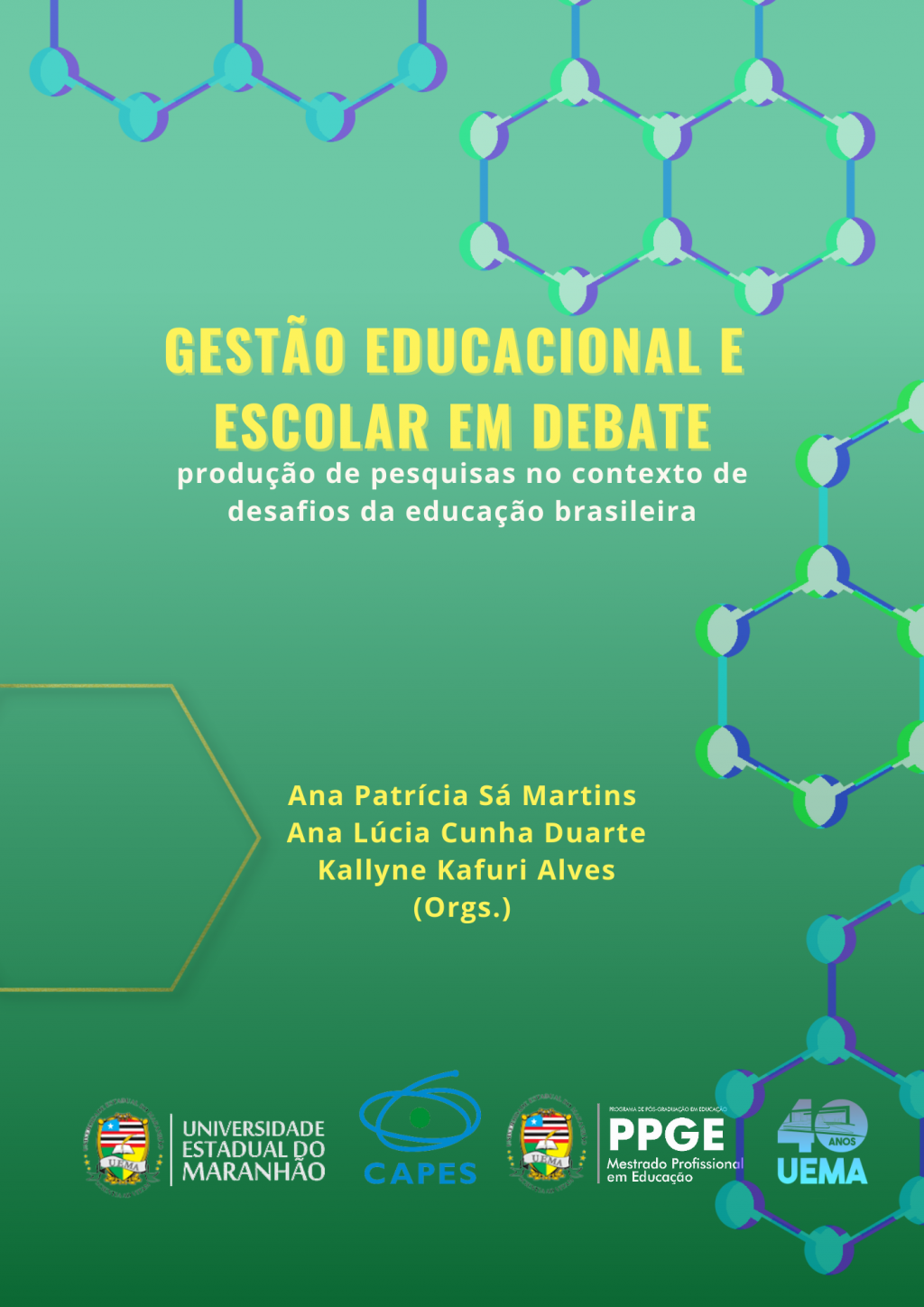 Gestão Educacional e Escolar: produção de pesquisas no contexto de desafios da educação brasileira (DISPONÍVEL PARA DOWNLOAD)