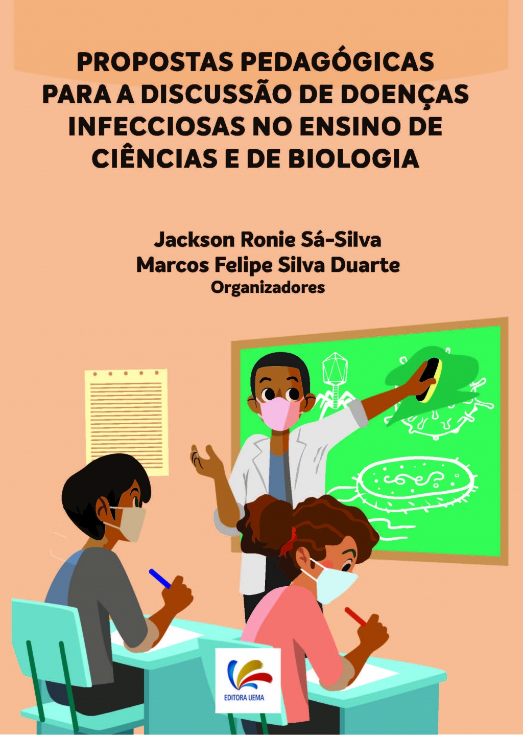 Propostas pedagógicas para a discussão de doenças infecciosas no ensino de Ciências e de Biologia (DISPONÍVEL PARA DOWNLOAD)