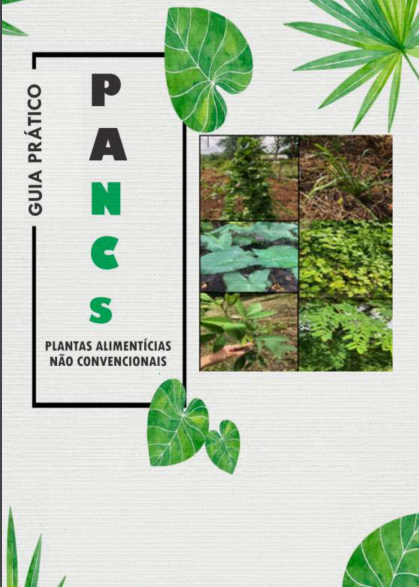 Guia prático PANCs (Plantas Alimentícias Não Convencionais)  (DISPONÍVEL PARA DOWNLOAD)
