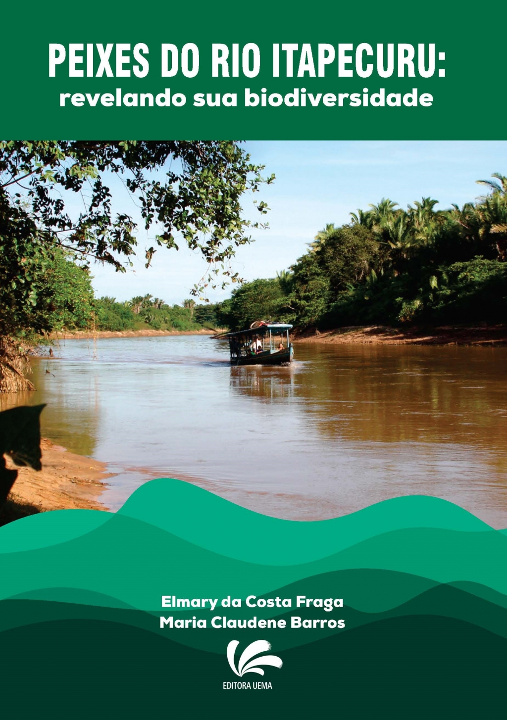 Peixes do rio Itapecuru: revelando sua biodiversidade (DISPONÍVEL PARA DOWNLOAD)